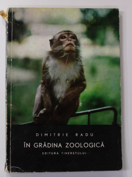 IN GRADINA ZOOLOGICA de DIMITRIE RADU , 1967