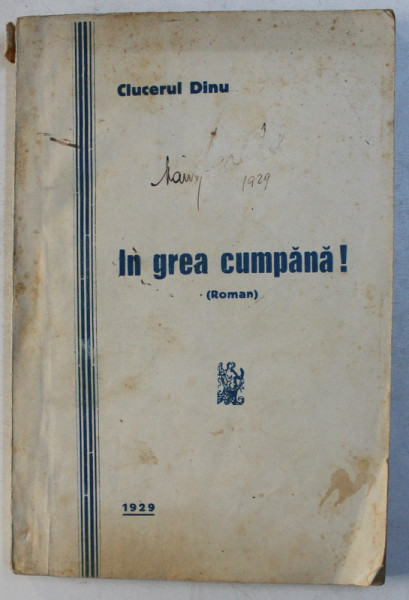 IN GREA CUMPANA ! - roman de CLUCERUL DINU , 1929