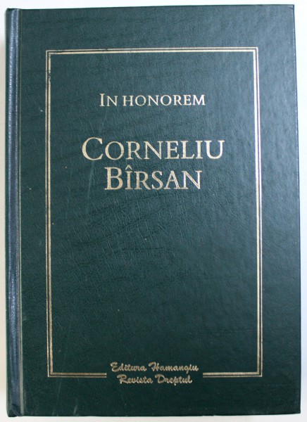 IN HONOREM CORNELIU BIRSAN , volum coordonat de ADRIANA ALMASAN , 2013