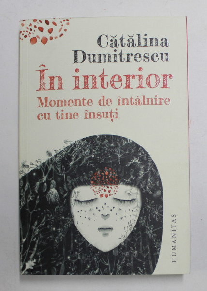 IN INTERIOR , MOMENTE DE INTALNIRE CU TINE INSUTI de CATALINA DUMITRESCU , 2022