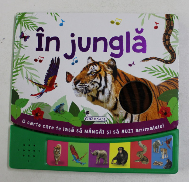 IN JUNGLA , CARTE INTERACTIVA , CONTINE  UN MECANISM SONOR CU SASE BUTOANE , 2017