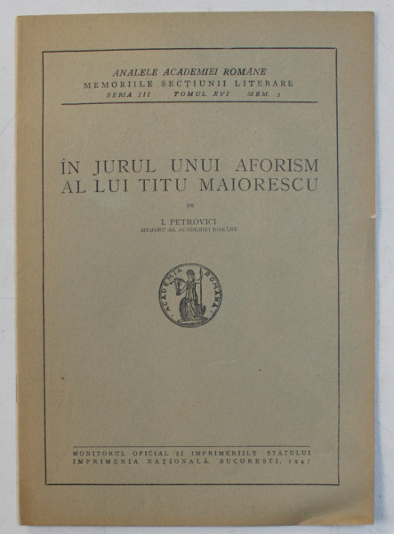 IN JURUL UNUI AFORISM AL LUI TITU MAIORESCU de I. PETROVICI , 1947