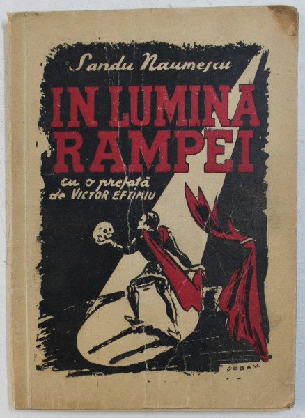 IN LUMINA RAMPEI de SANDU NAUMESCU , 1946 , DEDICATIE*