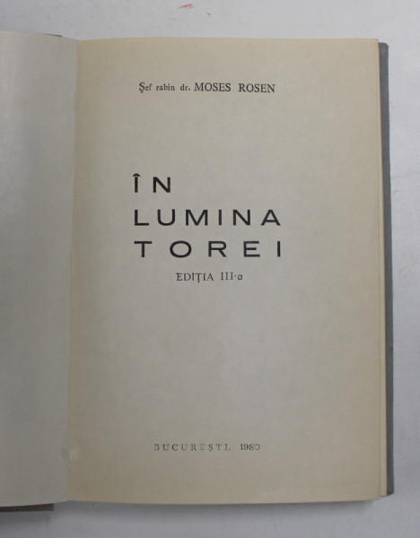 IN LUMINA  TOREI de SEF RABIN Dr . MOSES ROSEN , 1980