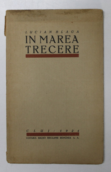 IN MAREA TRECERE de LUCIAN BLAGA , 1924 *EDITIE PRINCEPS