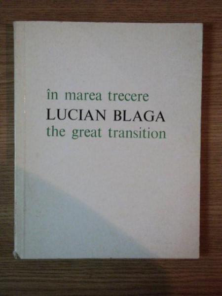 IN MAREA TRECERE de LUCIAN BLAGA , 1975