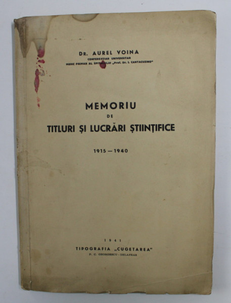 IN MEMORIA PROFESORULUI GHEORGHE ZOTTA , 1942 , PREZINTA HALOURI DE APA *