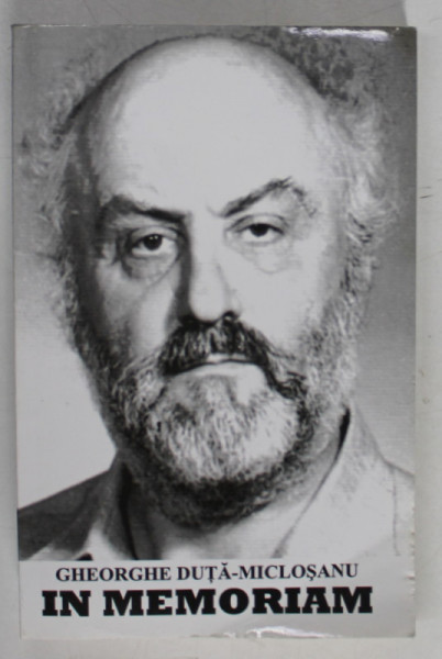 IN MEMORIAM GHEORGHE DUTA - MICLOSANU , 2010