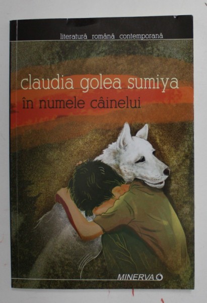 IN NUMELE CAINELUI de CLAUDIA GOLEA SUMIYA , 2012