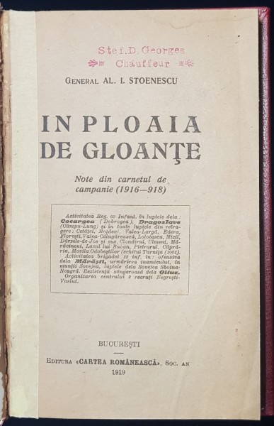 IN PLOAIA DE GLOANTE. NOTE DIN CARNETUL DE CAMPANIE (1916-1918) de AL. I. STOENESCU - BUCURESTI, 1919