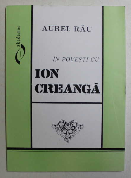 IN POVESTI CU ION CREANGA de AUREL RAU , 1994 , DEDICATIE*