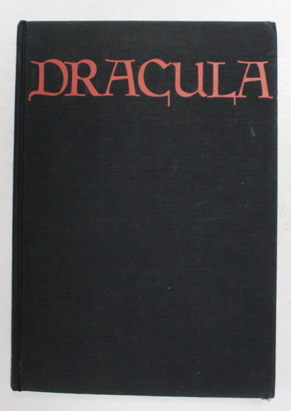 IN SEARCH OF DRACULA - A TRUE HISTORY OF DRACULA AND VAMPIRE  LEGENDS by RAYMOND T.  McNALLY and RADU FLORESCU , 1972