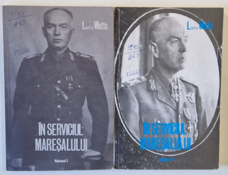 IN SERVICIUL MARESALULUI de LARRY WATTS , VOLUMELE I - II , 1985