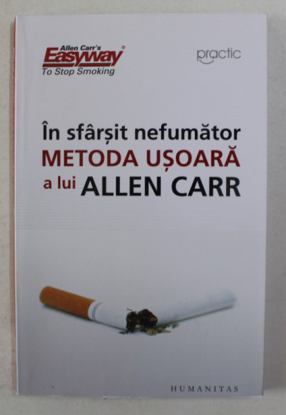 IN SFARSIT NEFUMATOR , METODA USOARA A LUI ALLEN CARR , 2021