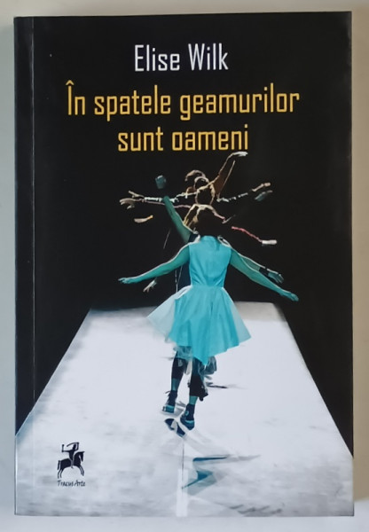 IN SPATELE GEAMURILOR SUNT OAMENI , 5 PIESE DE TEATRU de ELISE WILK , 2019