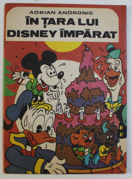 IN TARA LUI DISNEY IMPARAT , CARTE DE COLORAT de ADRIAN ANDRONIC