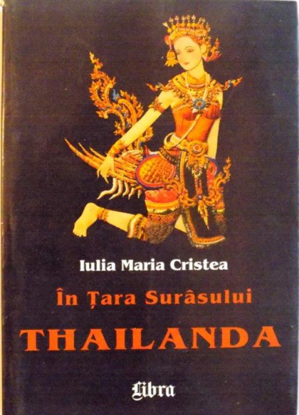IN TARA SURASULUI, THAILANDA de IULIA MARIA CRISTEA, 2000