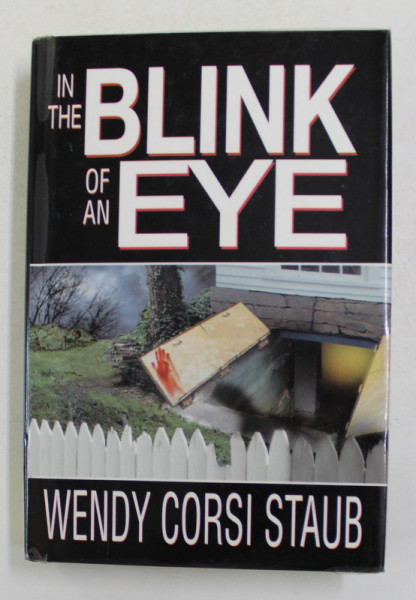 IN THE BLINK OF AN EYE by WENDY CORSI STAUB , 2002
