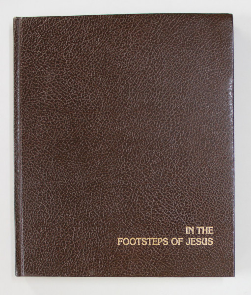IN THE FOOTSTEPS OF JESUS - 2000 YEARS LATER by WOLFGANG E. PAX , 1997