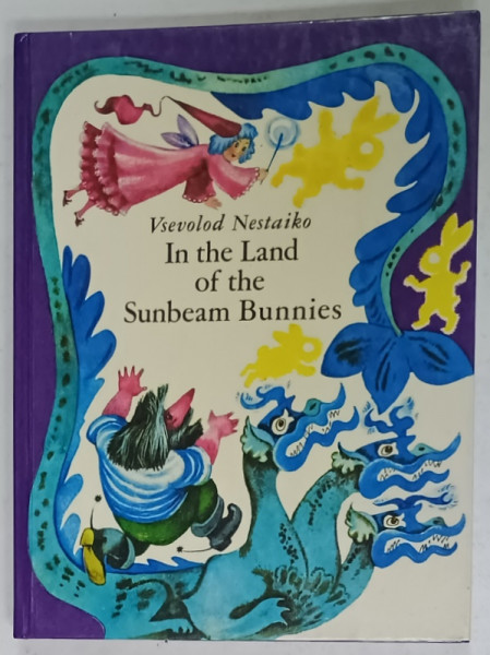 IN THE LAND OF THE SUNBEAM BUNNIES by VSEVOLOD NESTAIKO , designed by  OLGA  PUSHKAREVA , 1979