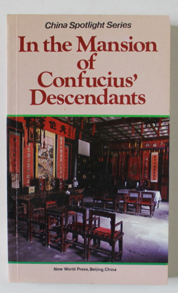 IN THE MANSION OF CONFUCIUS ' DESCENDANTS , AN ORAL HISTORY by KONG DEMAO and KE LAN , 1984