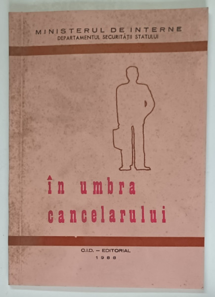 IN UMBRA CANCELARULUI , 1988