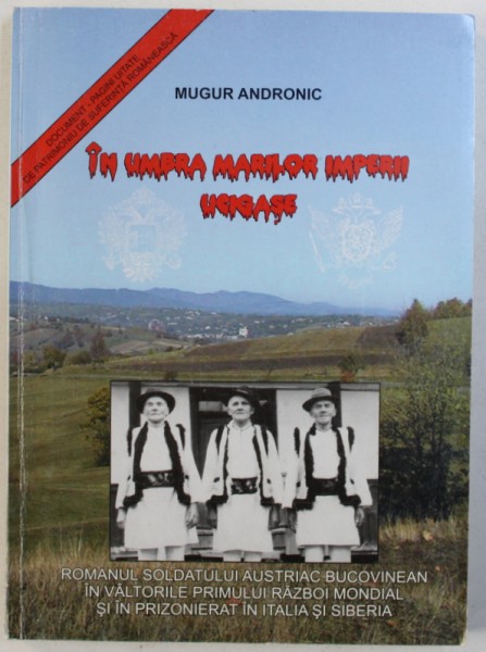 IN UMBRA MARILOR IMPERII UCIGASE de MUGUR ANDRONIC , 2005