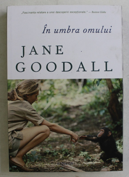 IN UMBRA OMULUI de JANE GOODALL , 2019