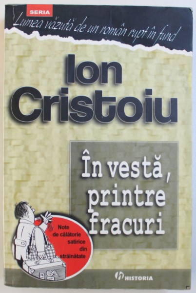 IN VESTA , PRINTRE FRACURI de ION CRISTOIU , 2007