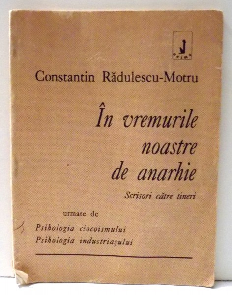 IN VREMURILE NOASTRE DE ANARHIE de CONSTANTIN RADULESCU-MOTRU