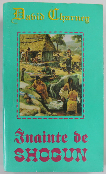 INAINTE DE SHOGUN de DAVID CHARNEY , 1994