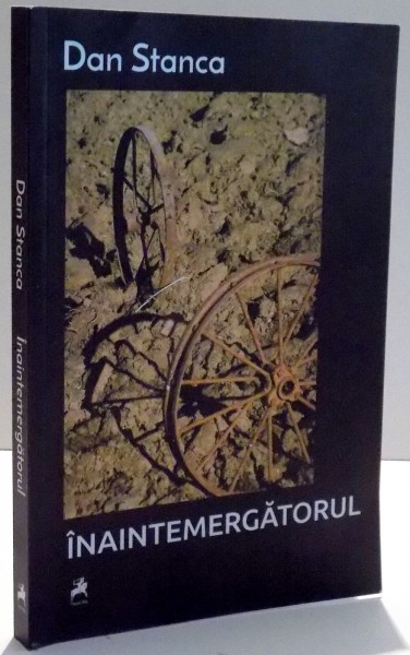 INAINTEMERGATORUL de DAN STANCA , 2016