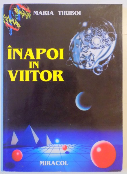 INAPOI IN VIITOR de MARIA TIRIBOI , 2002