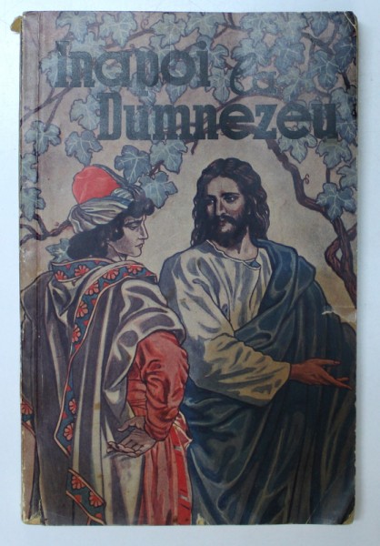 INAPOI LA DUMNEZEU , CHEMAREA SI CALEA , de A.S. MAXWELL