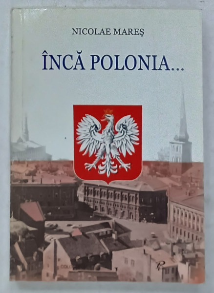 INCA POLONIA ...de NICOLAE MARES , 2008