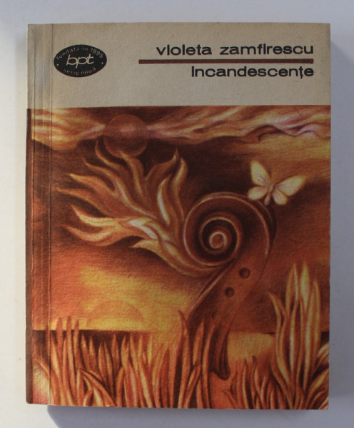 INCANDESCENTE - versuri de VIOLETA ZAMFIRESCU , 1985 , DEDICATIE *
