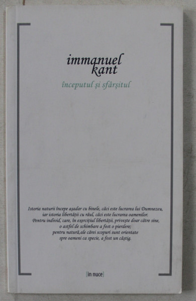 INCEPUTUL SI SFARSITUL de IMMANUEL KANT , 2011