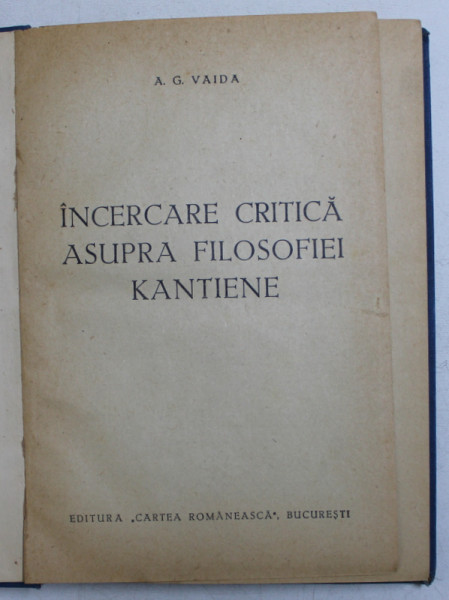 INCERCARE CRITICA ASUPRA FILOSOFIEI KANTIENE-A.G. VAIDA
