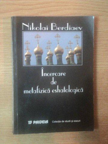 INCERCARE DE METAFIZICA ESHATOLOGICA de NIKOLAI BERDIAEV