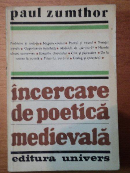 INCERCARE DE POETICA MEDIEVALA-PAUL ZUMTHOR,BUC.1983
