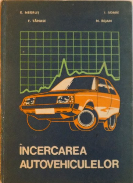 INCERCAREA AUTOVEHICULELOR de E. NEGRUS, N. BEJAN, 1983