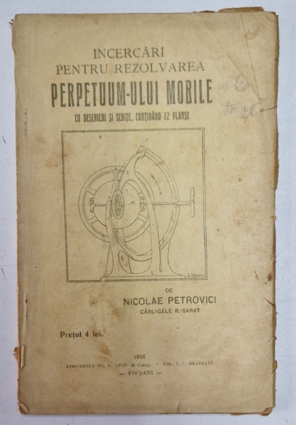 INCERCARI PENTRU REZOLVAREA PERPETUUM-ULUI MOBILE de NICOLAE PETROVICI , 1916