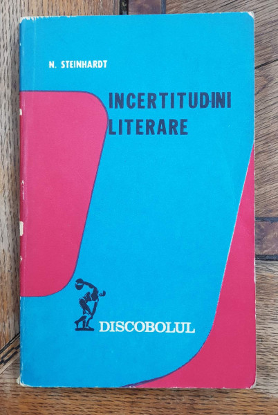 INCERTITUDINI LITERARE de N. STEINHARDT - CLUJ, 1980 *Dedicatie