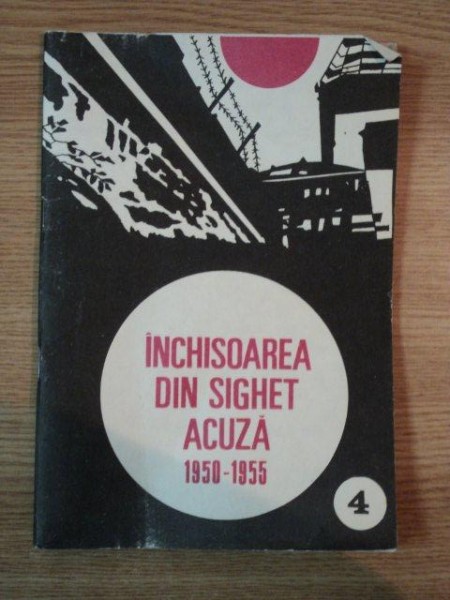 INCHISOAREA DIN SIGHET ACUZA 1950-1955  1991