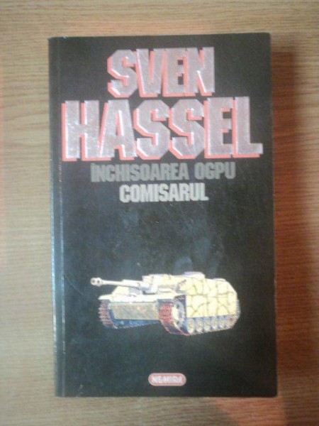 INCHISOAREA OGPU, COMISARUL  de SVEN HASSEL