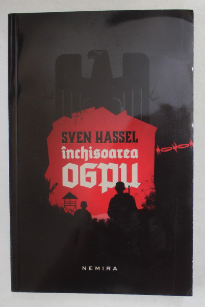 INCHISOAREA OGPU , EDITIA A IV - A de SVEN HASSEL , 2014