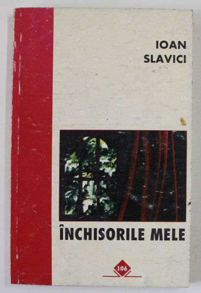 INCHISORILE MELE de IOAN SLAVICI , 1996