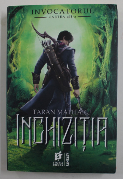 INCHIZITIA de TARAN MATHARU , SERIA '' INVOCATORUL '' , CARTEA A - II -A , 2018