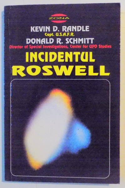 INCIDENTUL ROSWELL de KEVIN D. RANDLE , DONALD R. SCHMITT , 1996