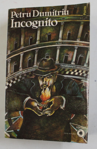 INCOGNITO - roman par PETRU DUMITRIU , 1962